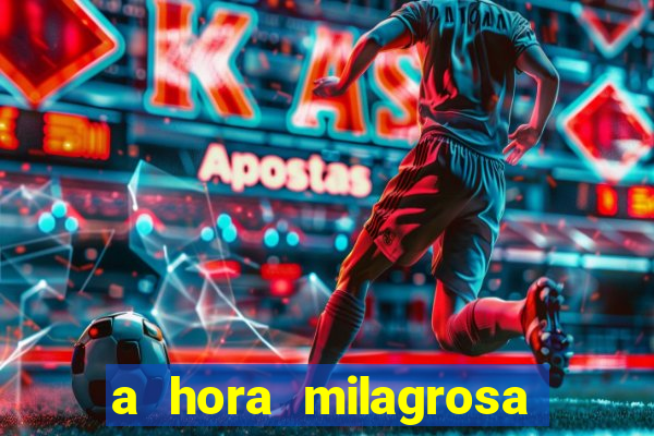 a hora milagrosa livro pdf download